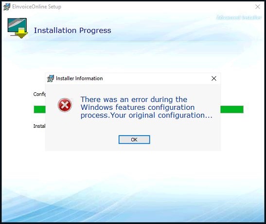 Tình huống thường gặp: Tình huống số 2- Hiển thị thông báo: There was an error during the Windows features configuration... 