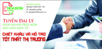 Mời gọi hợp tác phát triển hệ thống đại lý triển khai giải pháp hóa đơn điện tử eHoaDon Online