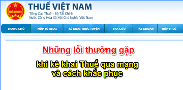 Tổng hợp những lỗi thường gặp khi nộp báo cáo thuế qua mạng và cách khắc phục